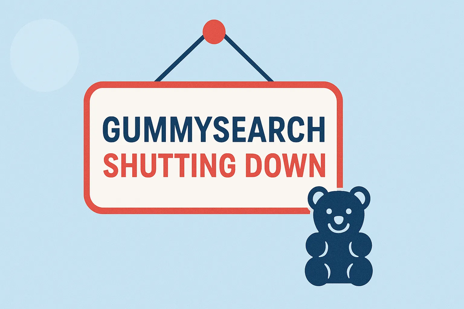 GummySearch Shuts Down