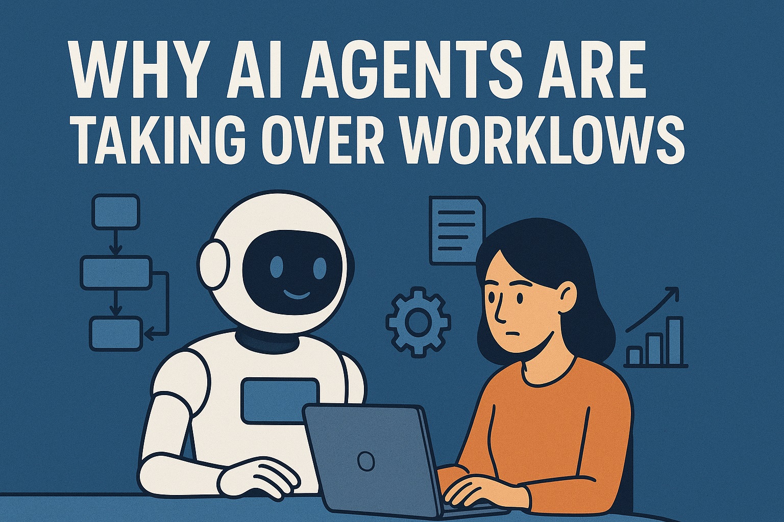 Why AI Agents Are Taking Over Workflows in 2025